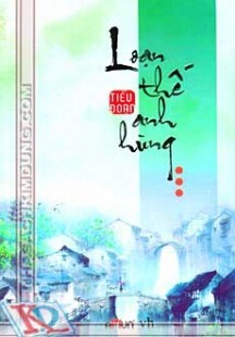 Loạn Thế Anh Hùng - Tập 3