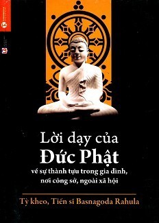 Lời Dạy Của Đức Phật Về Sự Thành Tựu Trong Gia Đình, Nơi Công Sở, Ngoài Xã Hội