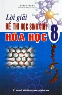 Lời giải đề thi học sinh giỏi hóa học 8