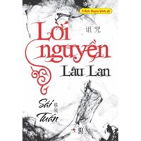 Lời nguyền Lâu Lan - Sái Tuấn