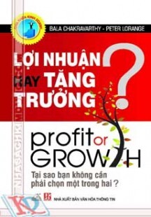 Lợi nhuận hay tăng trưởng