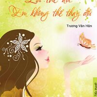 Lời thề ước em không thể thay đổi - Trương Vân Hân