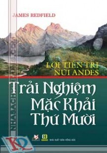 Lời Tiên Tri Núi Andes - Trải Nghiệm Mặc Khải Thứ Mười