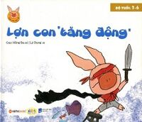 lợn con vui vẻ lợn con tăng động