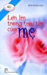 Lớn Lên Trong Trái Tim Của Mẹ