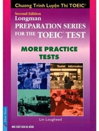 Longman preparation series for the TOEIC test: More practice tests - Lin Lougheed