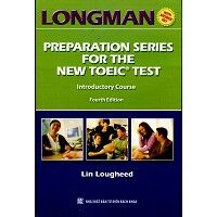 Longman Preparation Series For The New TOEIC Test – Introductory Course (không cd)