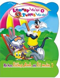 Looney Tunes Vừa Học Vừa Chơi (Tập 4) - Bé Học Tiếng Anh Và Tô Màu