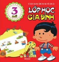 Lớp học gia đình 3 tuổi