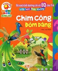 Lớp Học Trên Cạn - Chim Công Đỏm Dáng