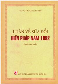 Luận Về Sửa Đổi Hiến Pháp Năm 1992