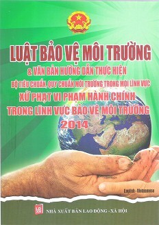 Luật Bảo Vệ Môi Trường & Văn Bản Hướng Dẫn Thực Hiện 2014