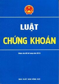 Luật Chứng Khoán (Được Sửa Đổi Bổ sung Năm 2013)