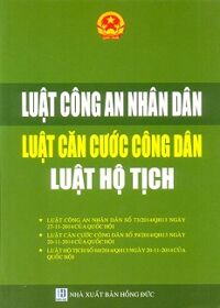 Luật Công An Nhân Dân - Luật Căn Cước Công Dân - Luật Hộ Tịch