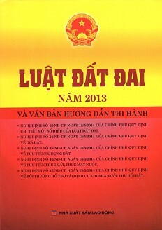 Luật Đất Đai Năm 2013 Và Văn Bản Hướng Dẫn Thi Hành