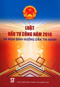 Luật Đầu Tư Công Năm 2014 Và Nghị Định Hướng Dẫn Thi Hành