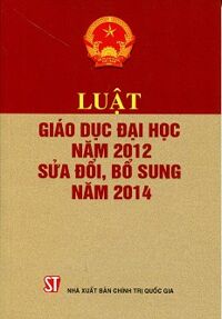 Luật Giáo Dục Đai Học Năm 2012 Sửa Đổi Bổ Sung Năm 2014