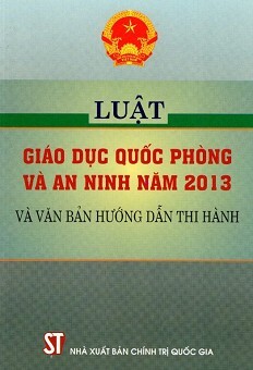 Luật Giáo Dục Quốc Phòng Và An Ninh Năm 2013 Và Văn Bản Hướng Dẫn Thi Hành