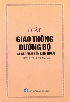 Luật Giao Thông Đường Bộ Và Các Văn Bản Liên Quan