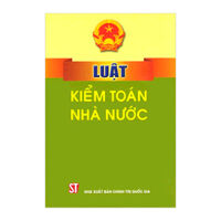 Luật Kiểm Toán Nhà Nước - NXB Chính trị Quốc gia