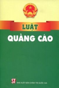 Luật Quảng Cáo - Nhà xuất bản: Chính trị quốc gia