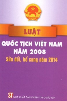 Luật Quốc Tịch Việt Nam Năm 2008 - Sửa Đổi, Bổ Sung Năm 2014