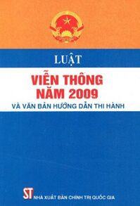 Luật Viễn Thông Năm 2009 Và Văn Bản Hướng Dẫn Thi Hành