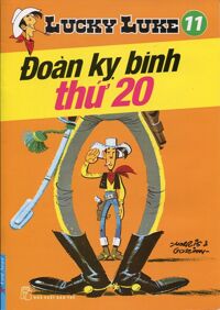 Lucky Luke (T11): Đoàn kỵ binh thứ 20 - Morris & Goscinny