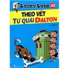 Lucky Luke (T43): Theo vết tứ quái Dalton - Morris & Goscinny