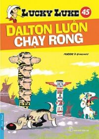 Lucky Luke (T45): Dalton luôn chạy rong - Morris & Goscinny