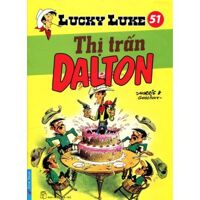 Lucky Luke (T51): Thị trấn Dalton - Morris & Goscinny