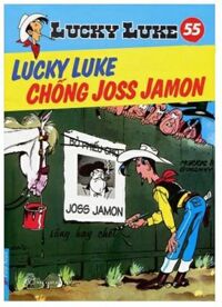 Lucky Luke (T55): Lucky Luke chống Joss Jamon - Morris & Goscinny