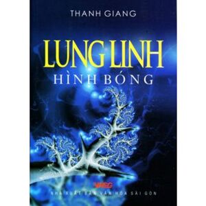 Lung linh hình bóng - Thanh Giang