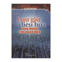 Lưu Giữ Và Điều Hòa Năng Lượng Trên Mạch Điện