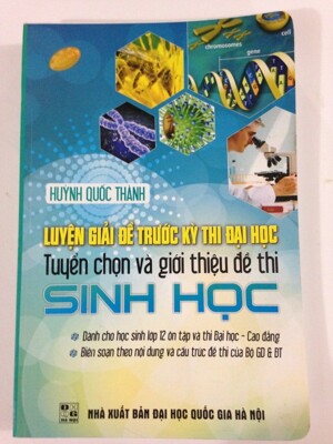 Luyện giải đề trước kì thi Đại Học ba miền Sinh học