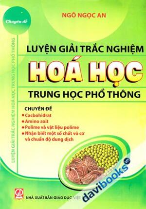 Luyện Giải Trắc Nghiệm Hóa Học Trung Học Phổ Thông