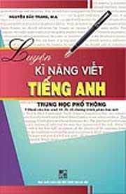 Luyện kĩ năng viết tiếng Anh THPT