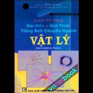 Luyện Kỹ Năng Đọc Hiểu Và Dịch Thuật Tiếng Anh Chuyên Ngành Vật Lý