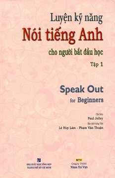 Luyện Kỹ Năng Nói Tiếng Anh - Tập 1