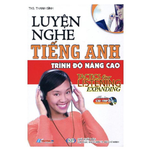 Luyện Nghe Tiếng Anh Trình Độ Nâng Cao