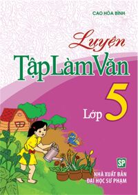 Luyện tập làm văn 5