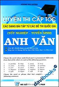 Luyện Thi Cấp Tốc Anh Văn - Các Dạng Bài Tập Từ Các Đề Thi Quốc Gia