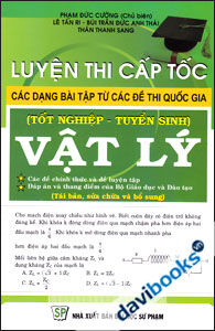 Luyện Thi Cấp Tốc Các Dạng Bài Tập Từ Các Đề Thi Quốc Gia Vật Lí