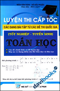 Luyện Thi Cấp Tốc Các Dạng Bài Tập Từ Các Đề Thi Quốc Gia Toán Học