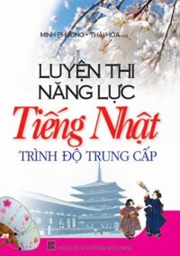 Luyện Thi Năng Lực Tiếng Nhật Trình Độ Trung Cấp