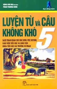 Luyện từ và câu không khó 5