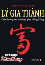 Lý Gia Thành - Con đường Trở Thành Tỷ Phú Hồng kông