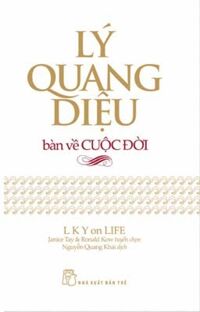 Lý Quang Diệu Bàn Về Cuộc Đời