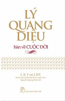 Lý Quang Diệu Bàn Về Cuộc Đời