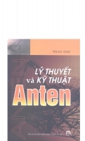 Lý thuyết và kỹ thuật Anten - Phan Anh